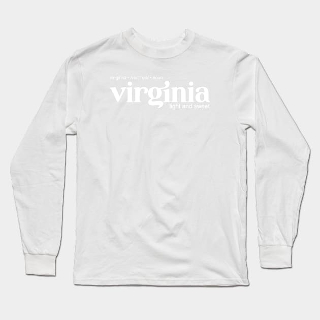 Virginia Pipe Tobacco Long Sleeve T-Shirt by Eugene and Jonnie Tee's